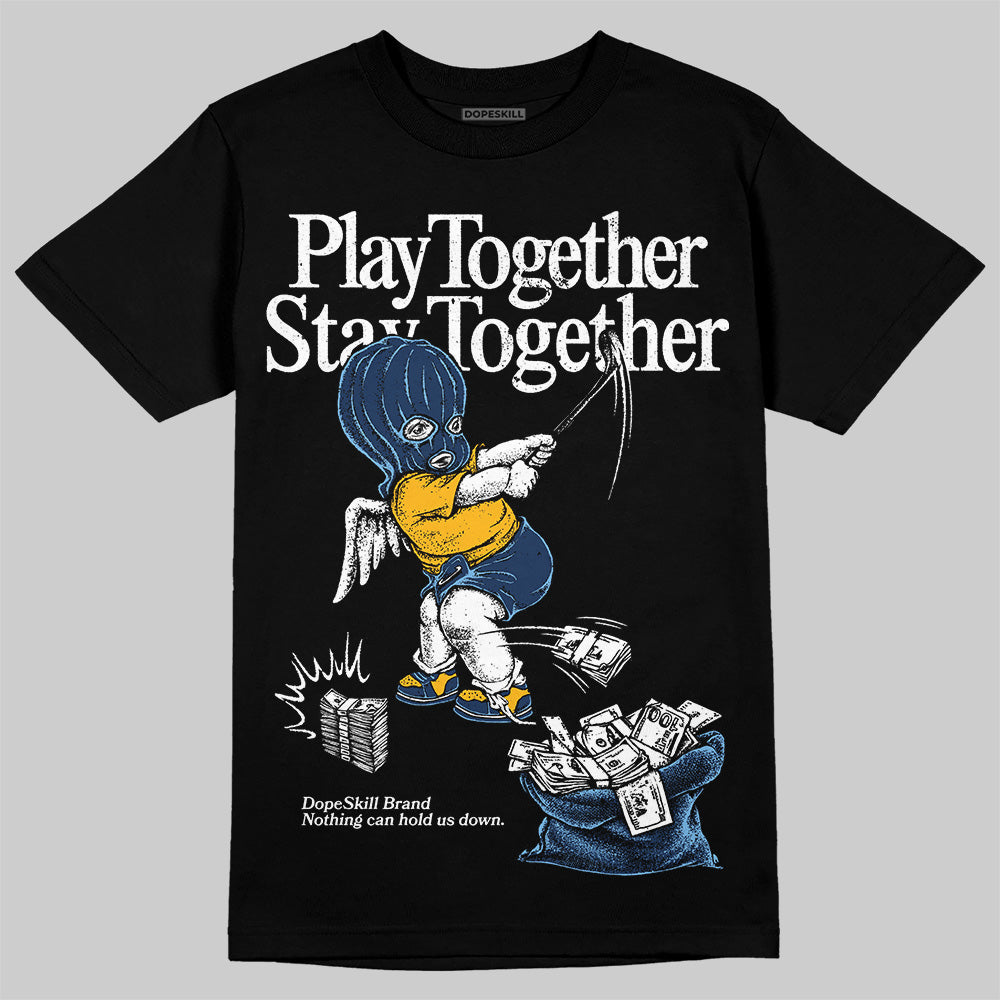 Retro Dunk From Above 4s superstreetwear T-Shirt Play together,Stay together Graphic
