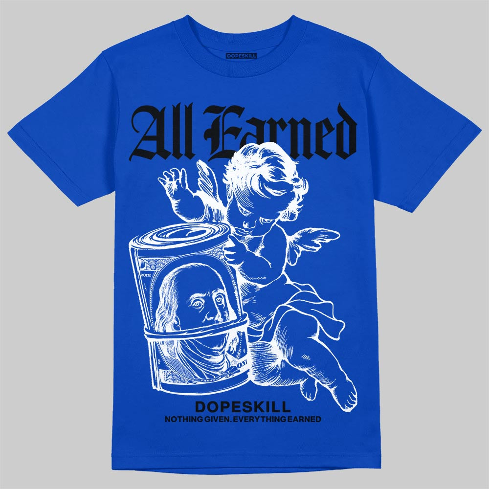 Royal Blue Collection superstreetwear T-Shirt All Earned Graphic