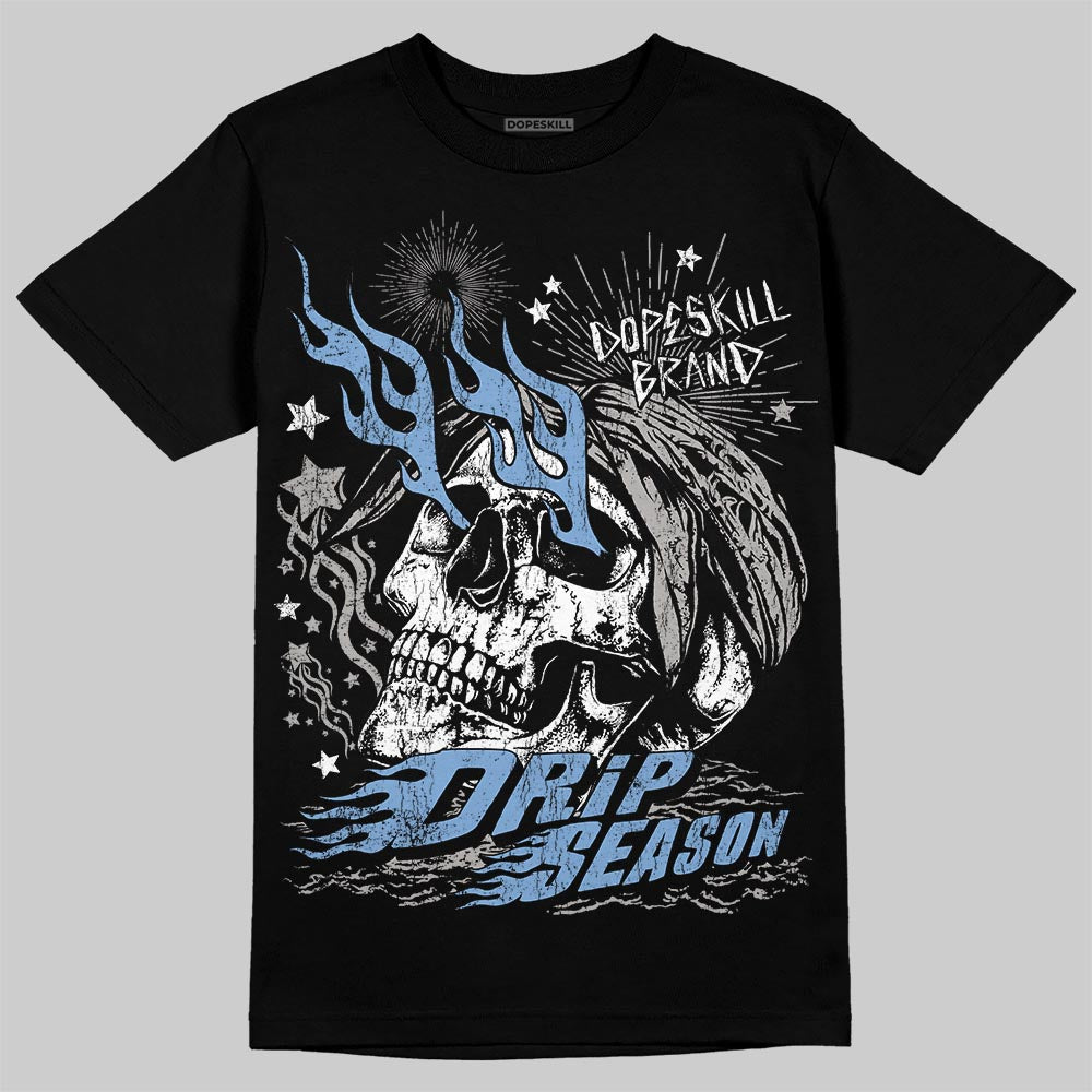 University Blue 5s superstreetwear T-Shirt Drip Season Graphic