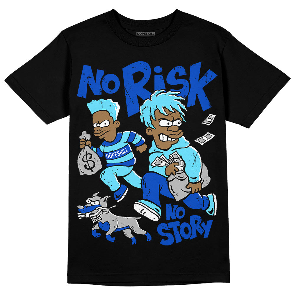 SB Dunk Argon superstreetwear T-Shirt No Risk No Story Graphic