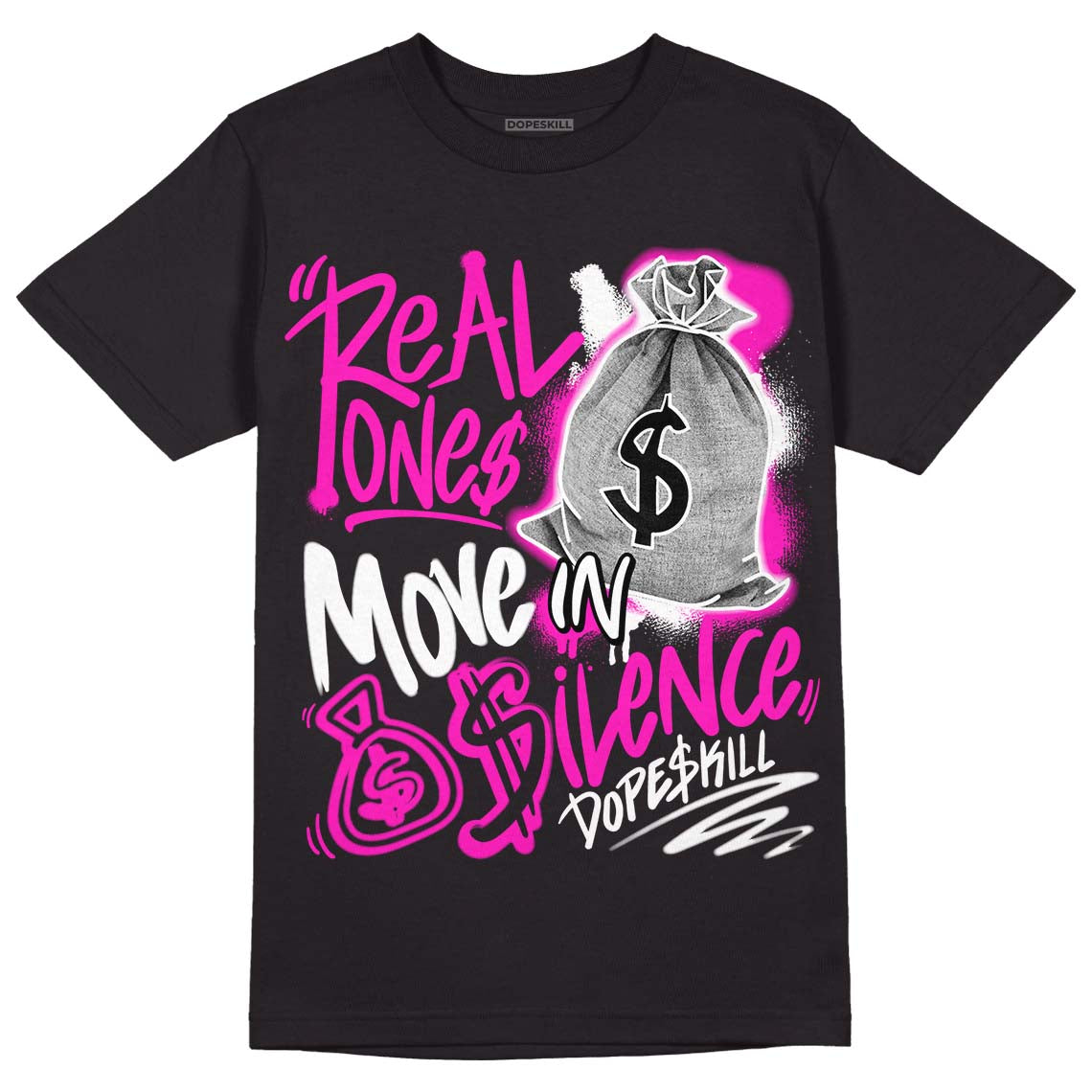 Dunk Low Active Fuchsia superstreetwear T-Shirt Real Ones Move In Silence Graphic