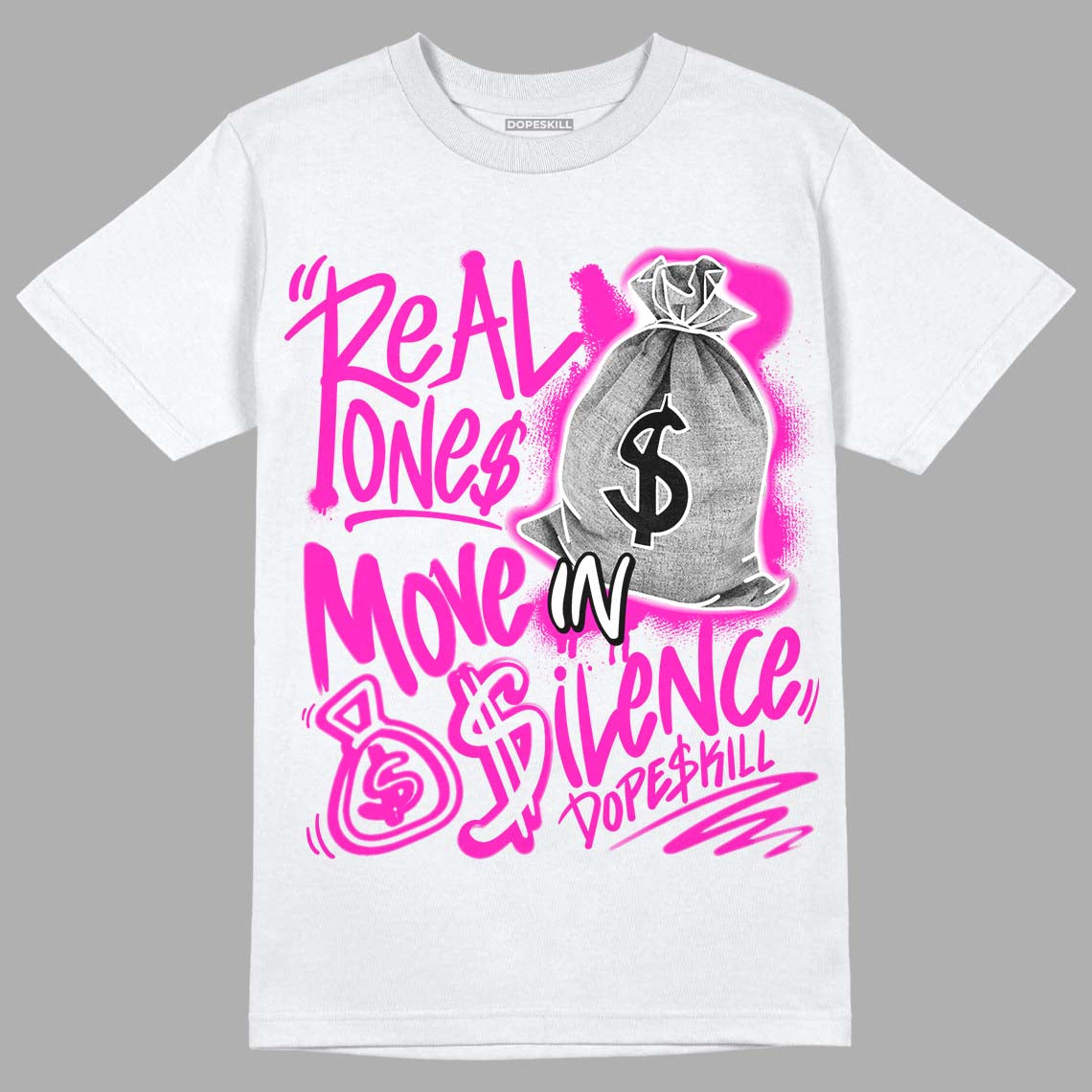 Dunk Low Active Fuchsia superstreetwear T-Shirt Real Ones Move In Silence Graphic