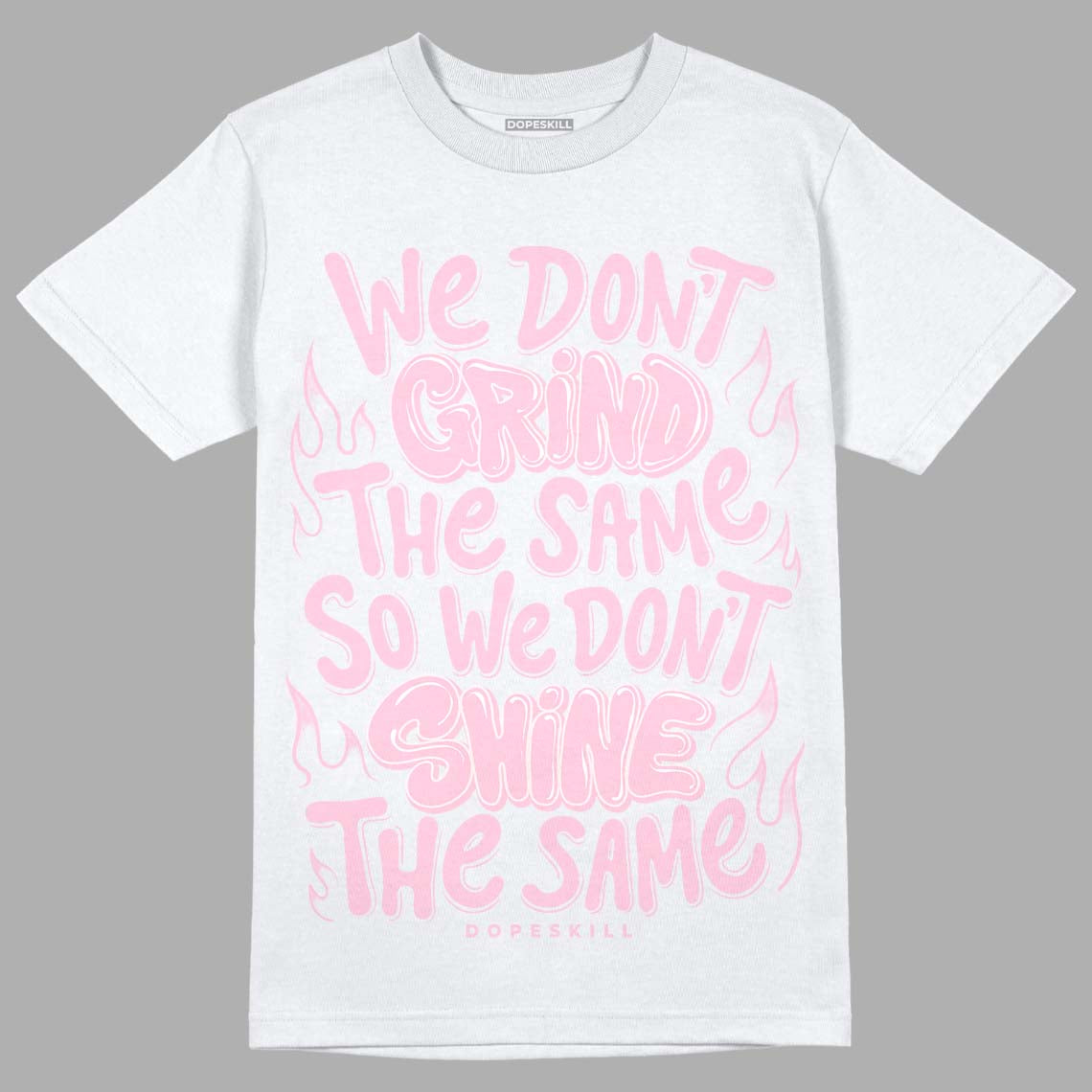 Dunk Low Pink Foam superstreetwear T-Shirt Grind Shine Graphic