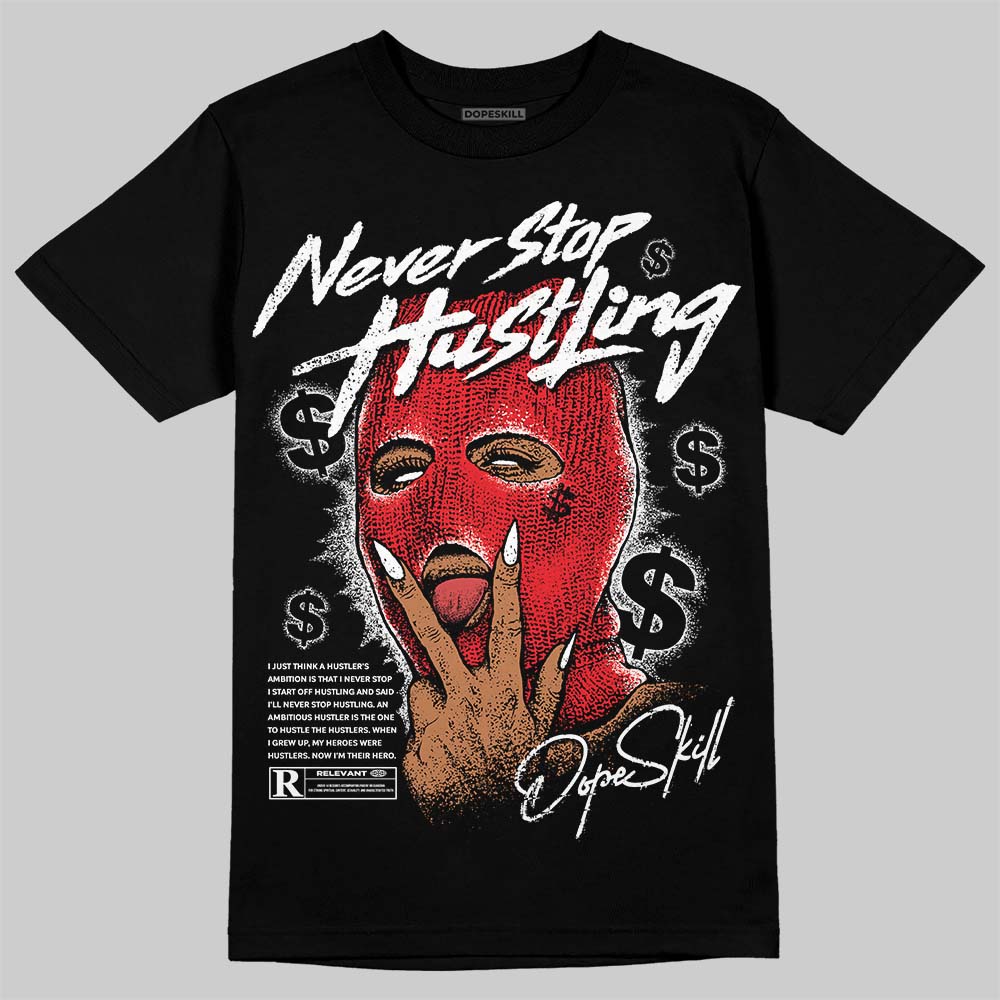 White Thunder 4s superstreetwear T-Shirt Never Stop Hustling Graphic