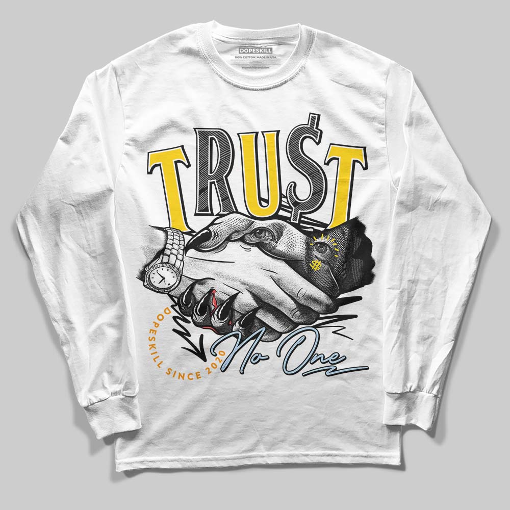 Yellow Ochre 6s superstreetwear Long Sleeve T-Shirt Trust No One Graphic