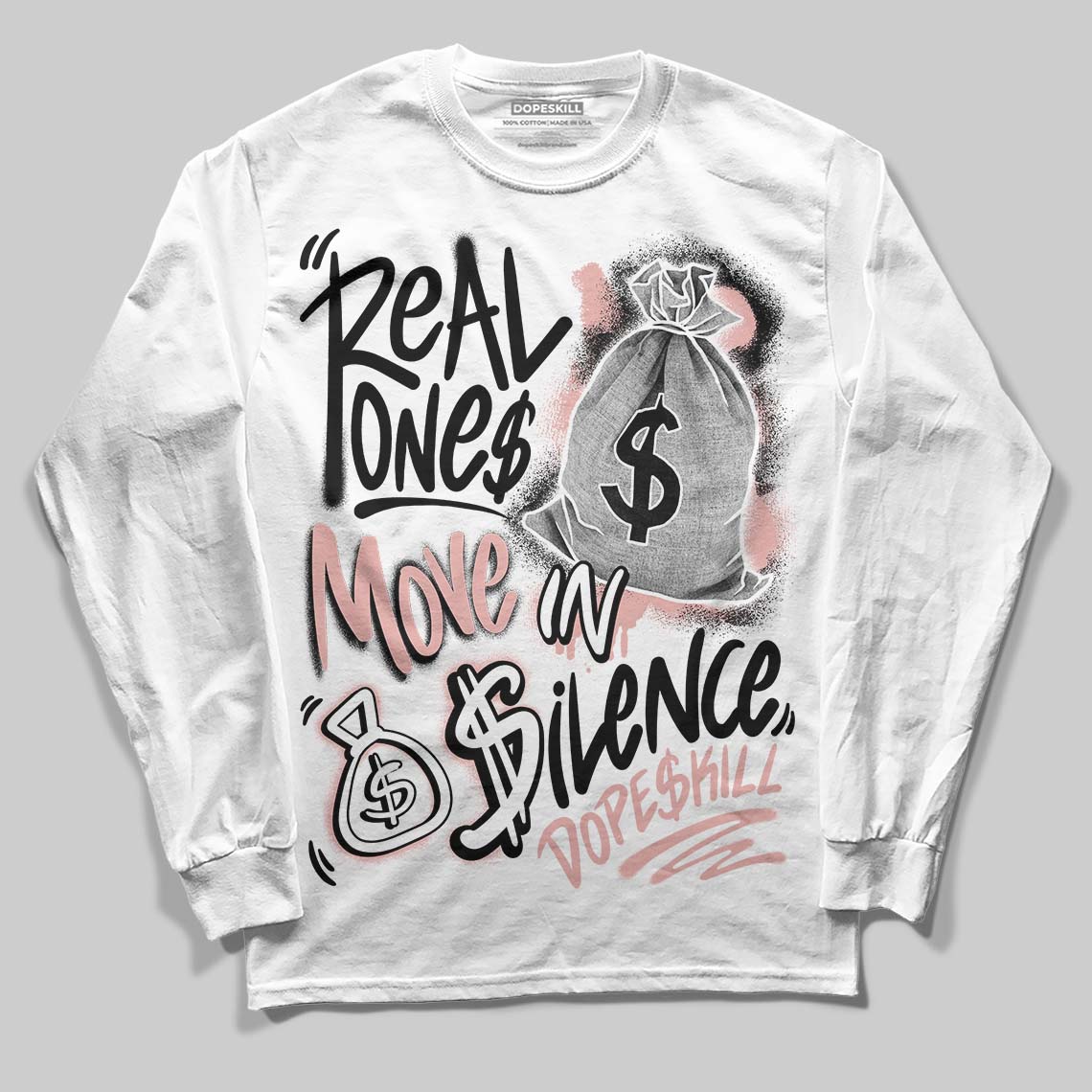 Rust Pink 1s 2025 superstreetwear Long Sleeve T-Shirt Real Ones Move In Silence Graphic