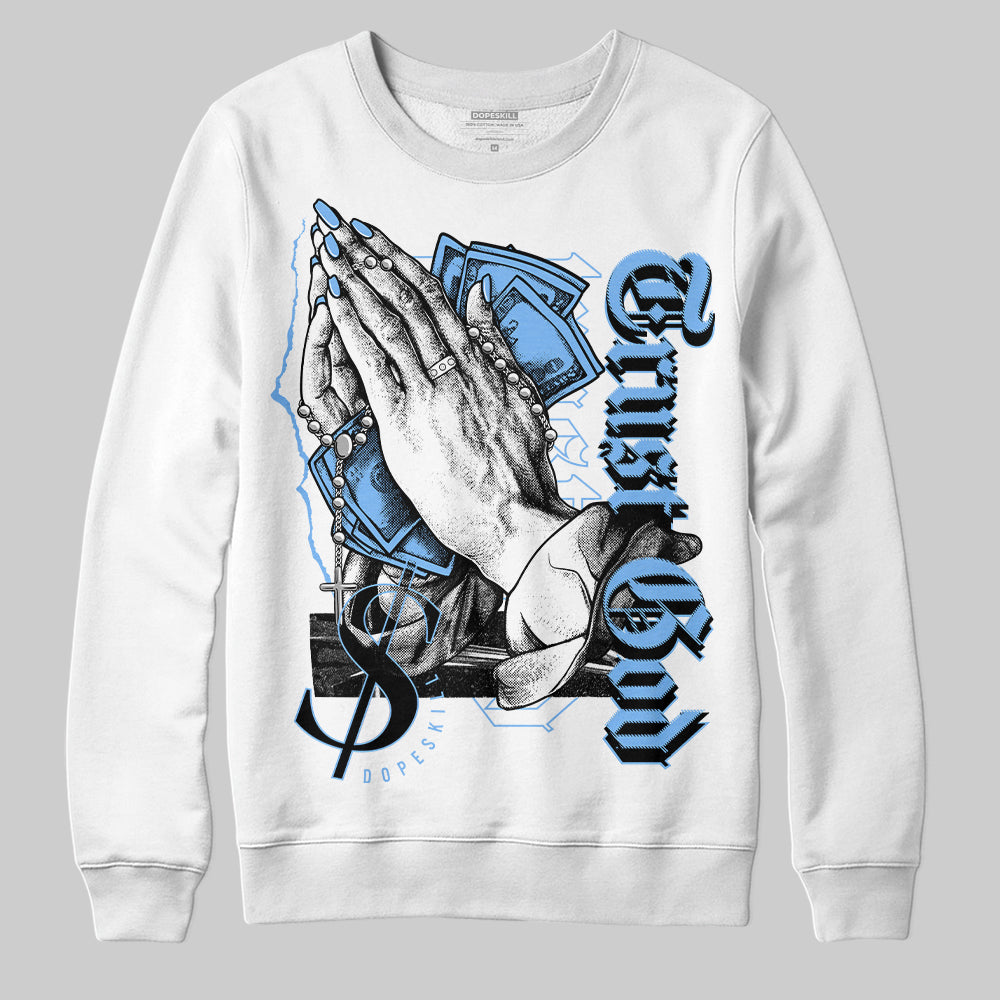 Powder Blue 9s superstreetwear Sweatshirt Trust God Graphic