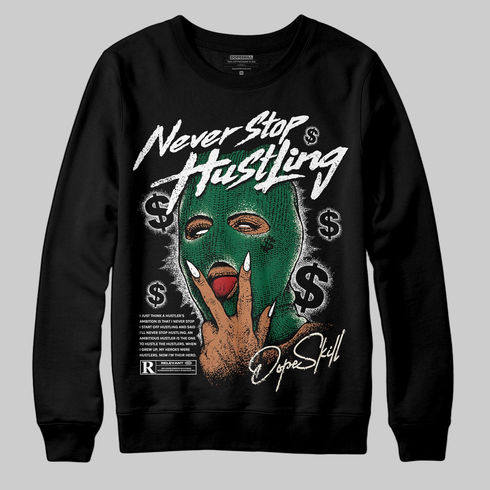 Pine Green 13s superstreetwear Sweatshirt Never Stop Hustling Graphic