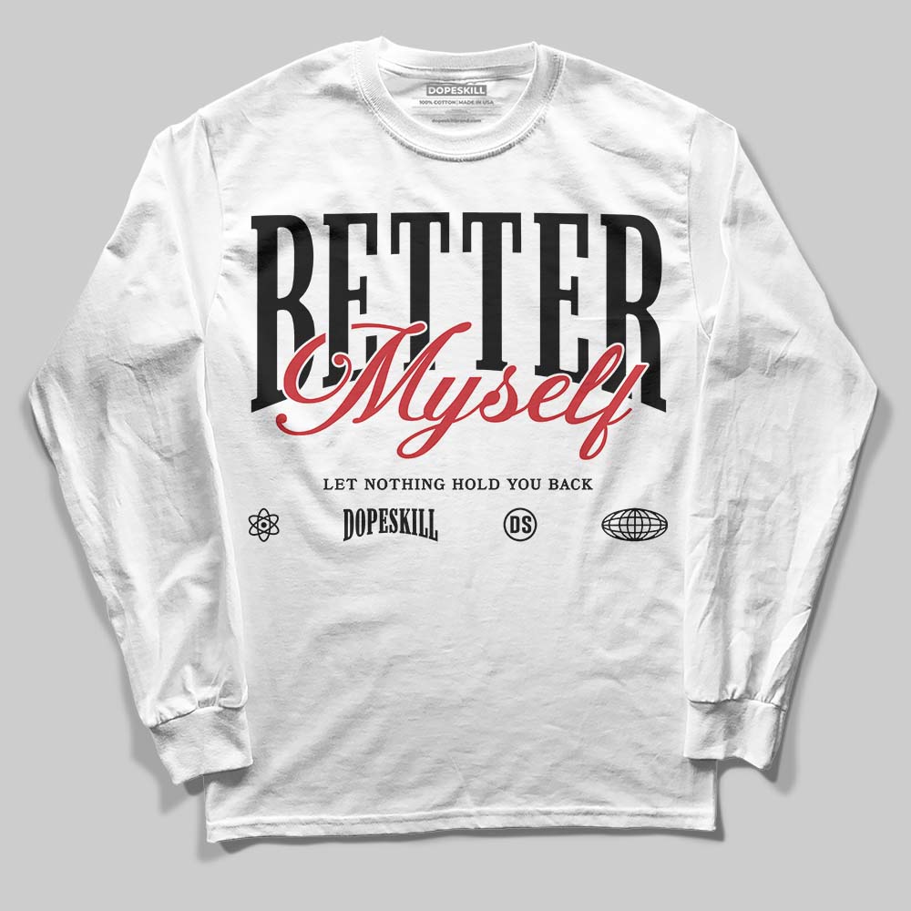 Black Metallic Reimagined 5s superstreetwear Long Sleeve T-Shirt Better Myself Graphic