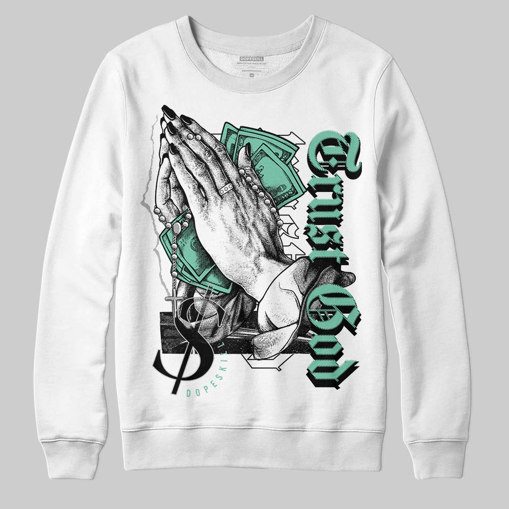 Green Glow 3s superstreetwear Sweatshirt Trust God Graphic