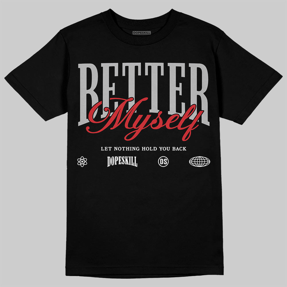 Black Cement 3s superstreetwear T-Shirt Better Myself Graphic