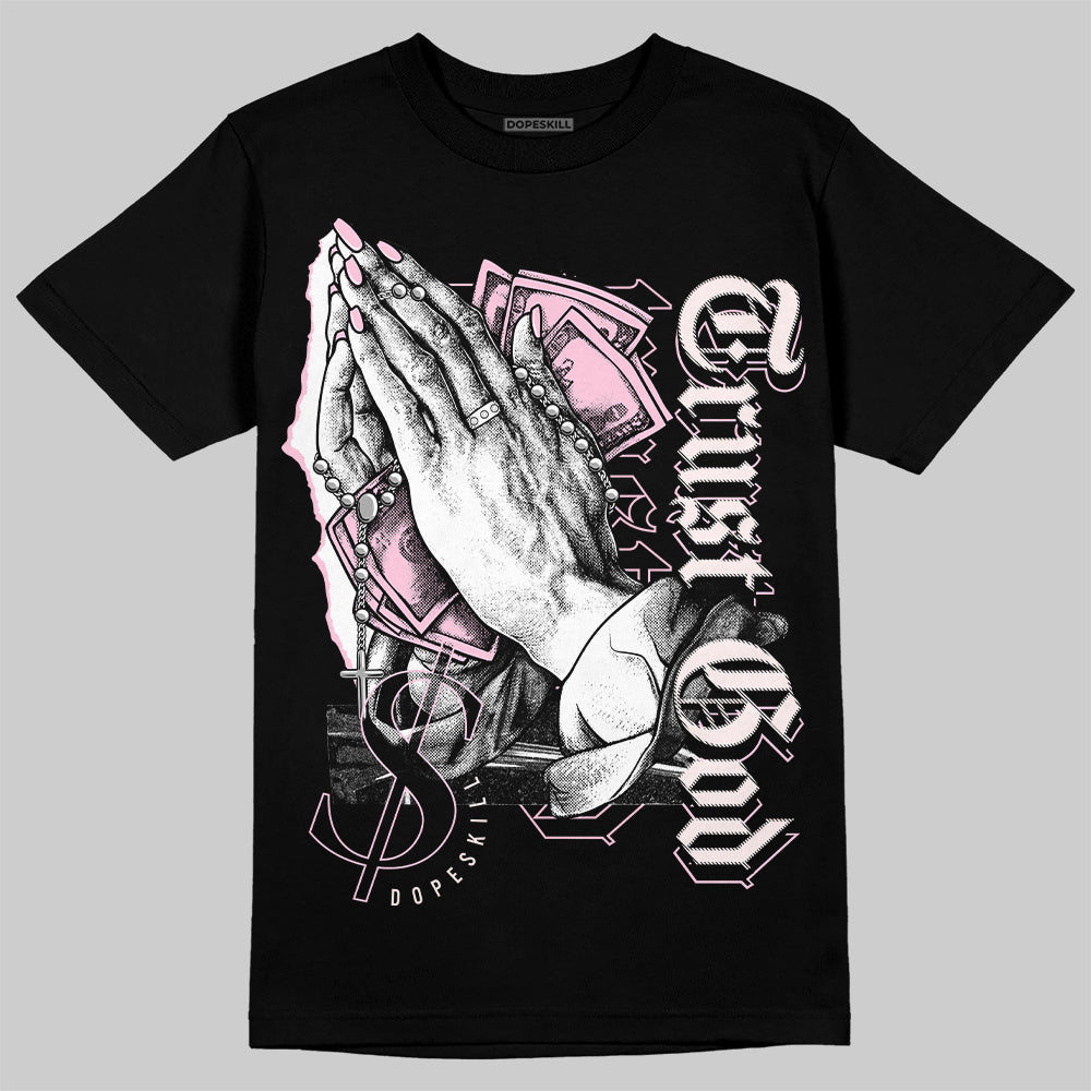 Dunk Low Pink Foam superstreetwear T-Shirt Trust God Graphic