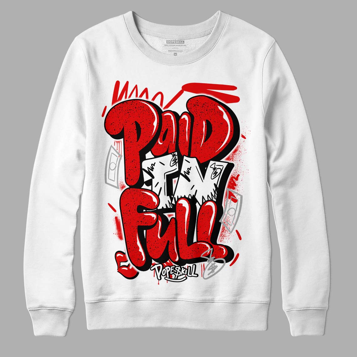 Red Cement 4S superstreetwear Sweatshirt New Paid In Full Graphic