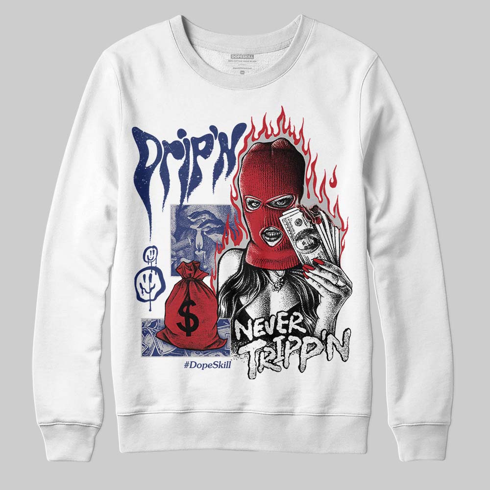 Rare Air Deep Royal Blue 1s superstreetwear Sweatshirt Drip'n Never Tripp'n Graphic