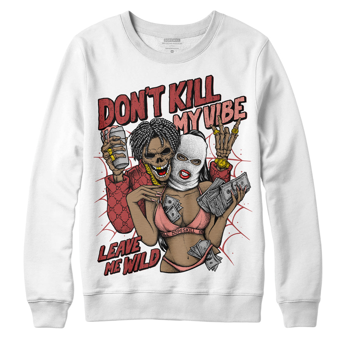 Dune Red 13s superstreetwear Sweatshirt Don't Kill My Vibe Graphic