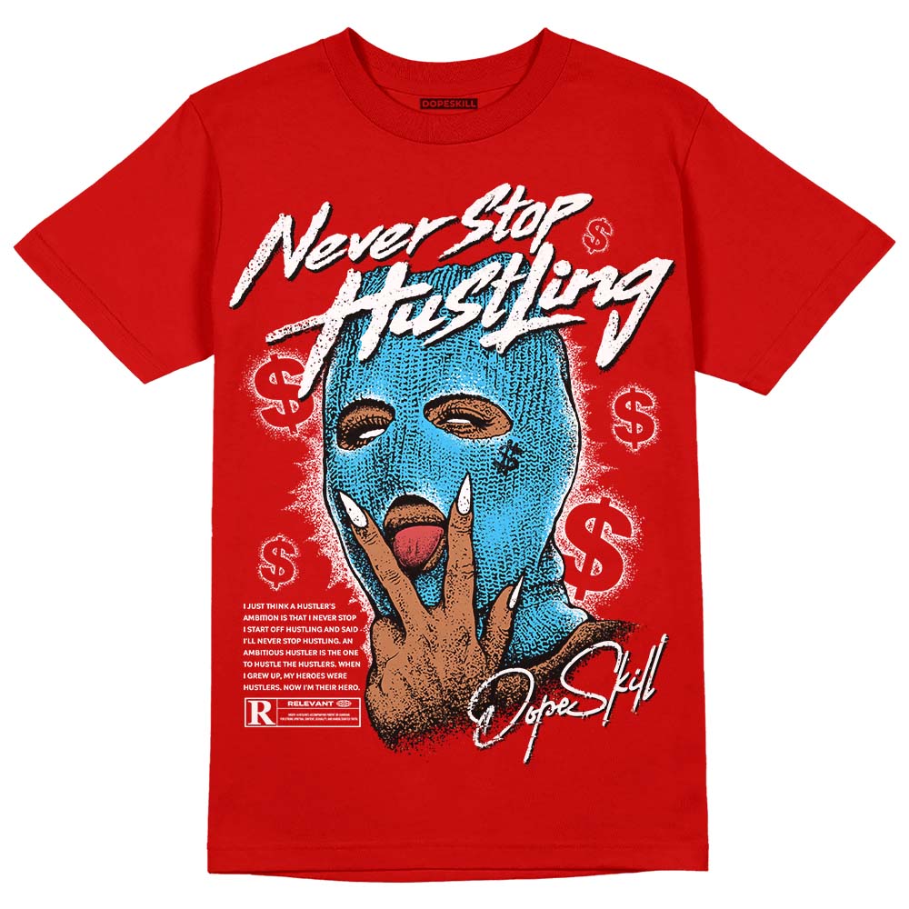 Red Collection DopeSkill Red T-shirt Never Stop Hustling Graphic