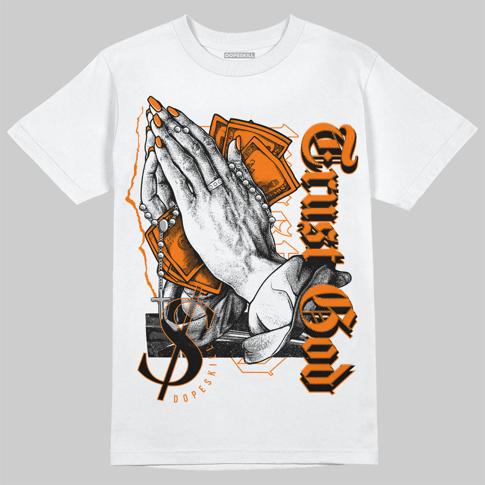 Dunk Low Magma Orange superstreetwear T-Shirt Trust God Graphic