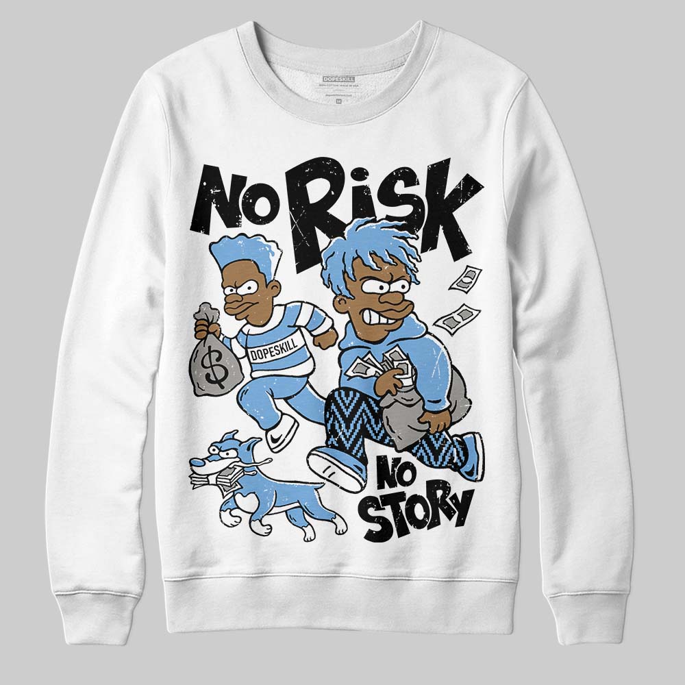 Melo 12s superstreetwear Sweatshirt No Risk No Story Graphic