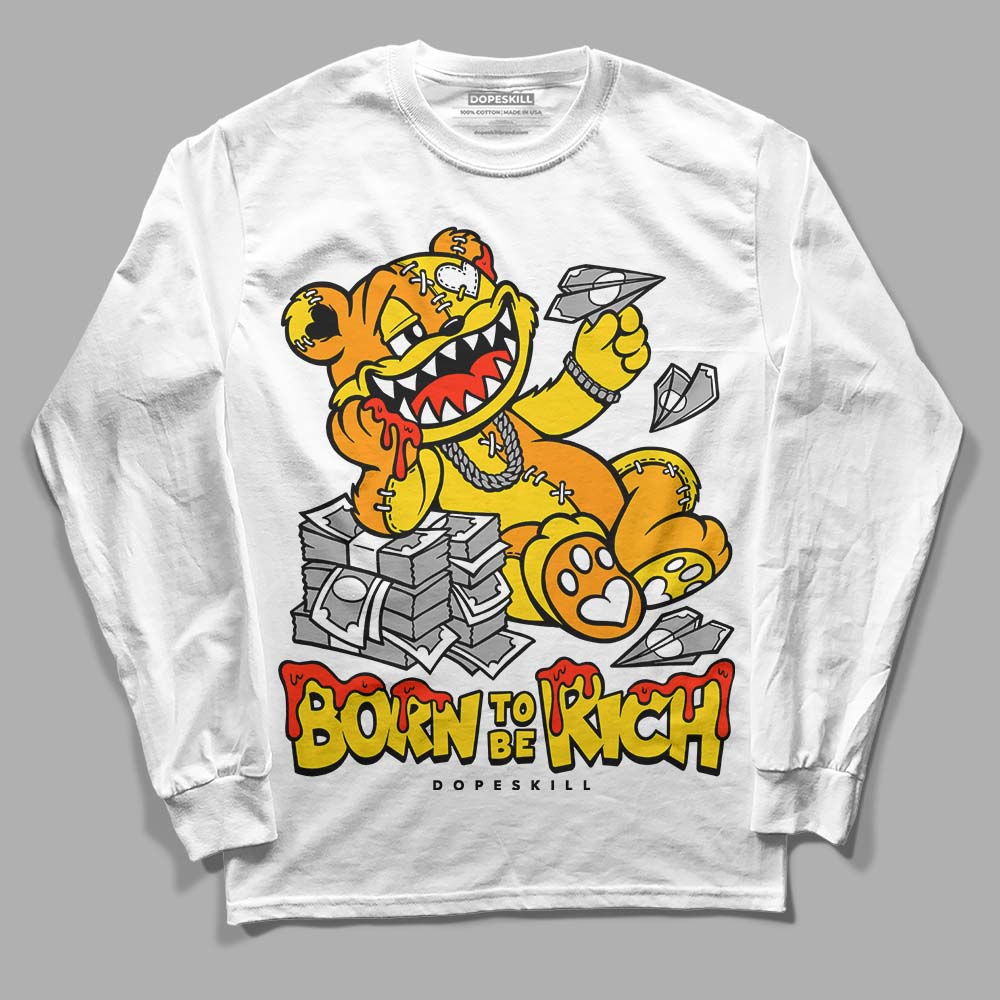 Yellow Ochre 6s superstreetwear Long Sleeve T-Shirt Born To Be Rich Graphic