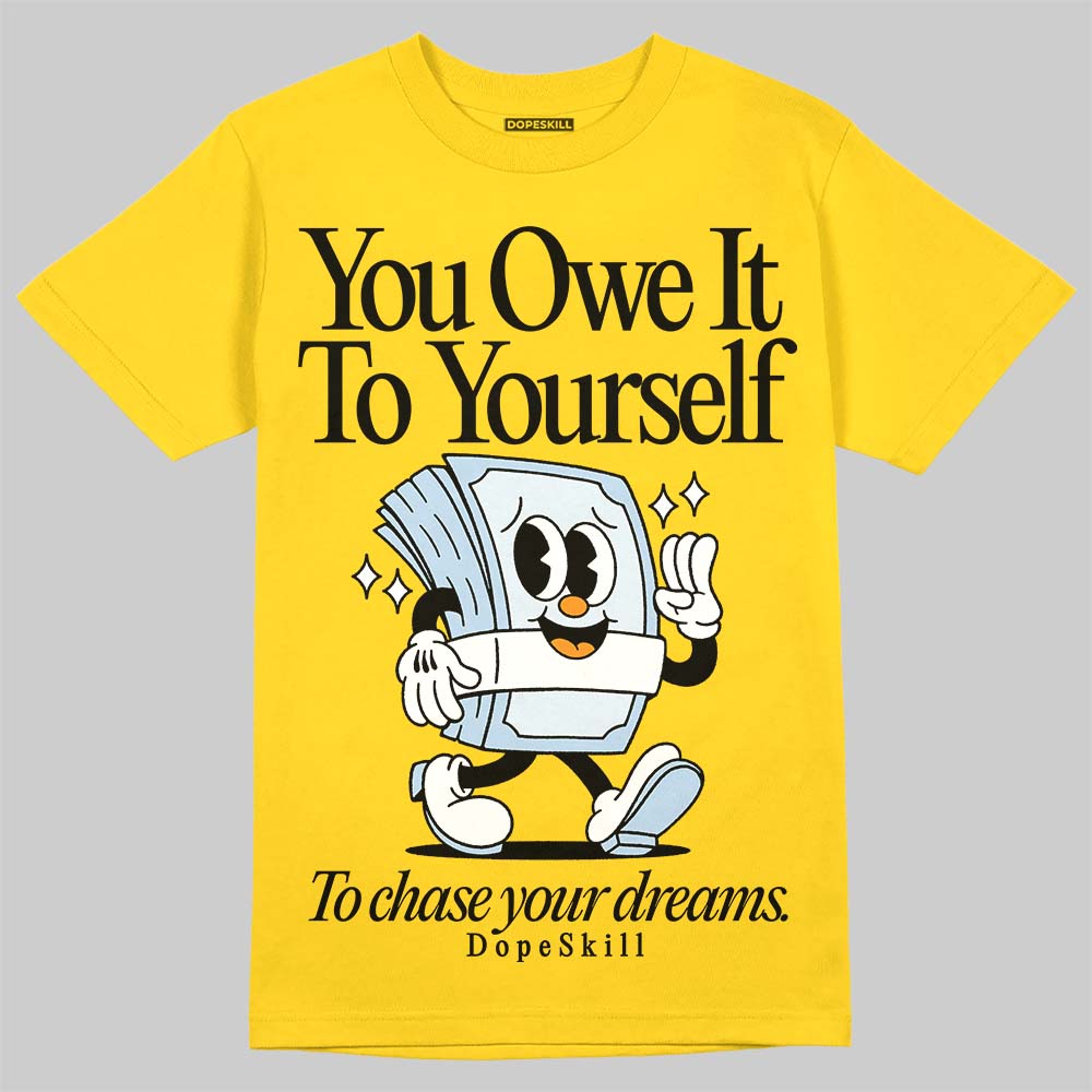 Yellow Ochre 6s superstreetwear Yellow T-shirt Owe It To Yourself Graphic