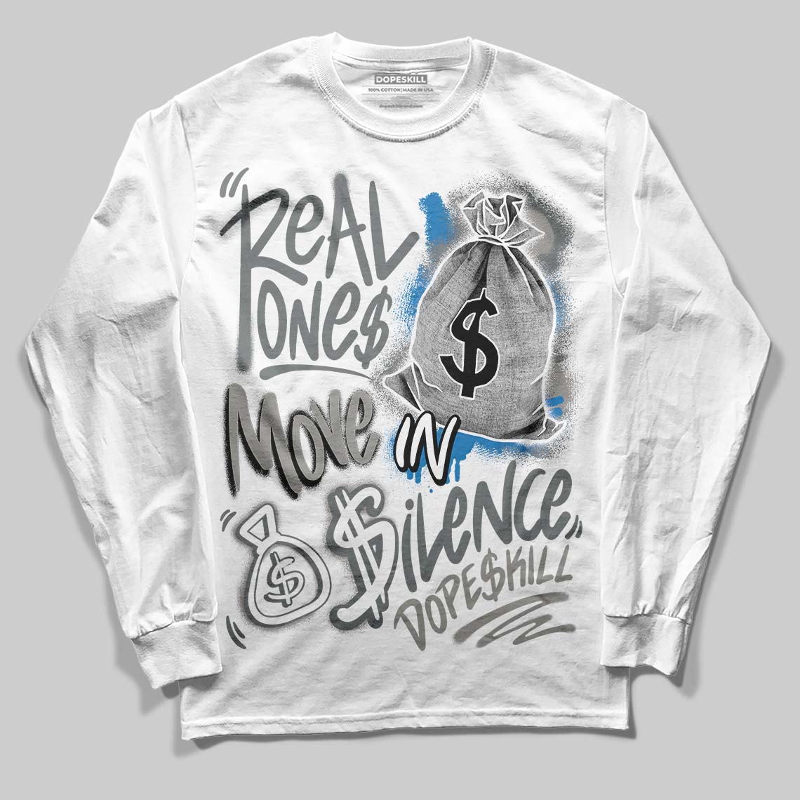 Cool Grey 9s superstreetwear Long Sleeve T-Shirt Real Ones Move In Silence Graphic