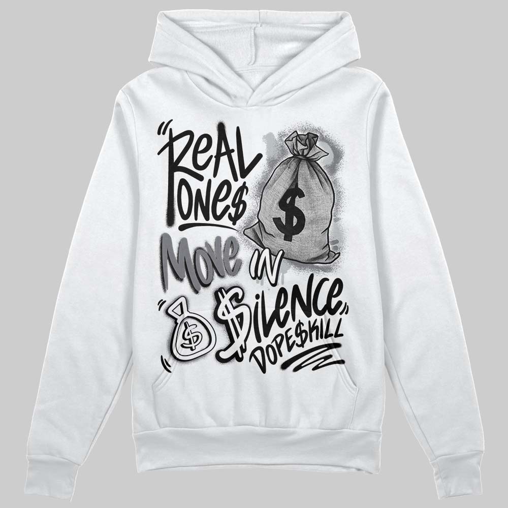 Fear 4s superstreetwear Hoodie Sweatshirt Real Ones Move In Silence Graphic