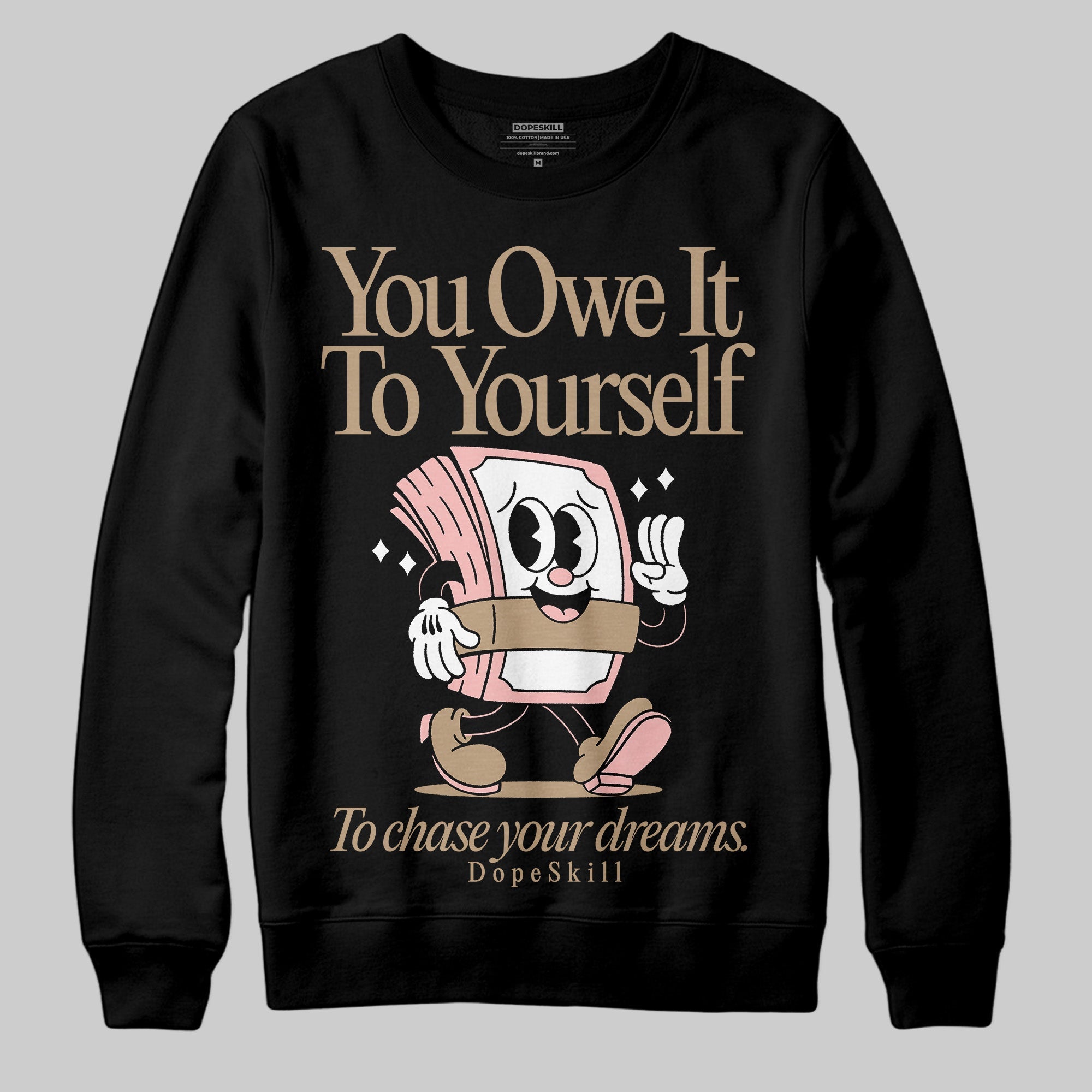 AIR FORCE 1 LINEN superstreetwear Sweatshirt Owe It To Yourself Graphic