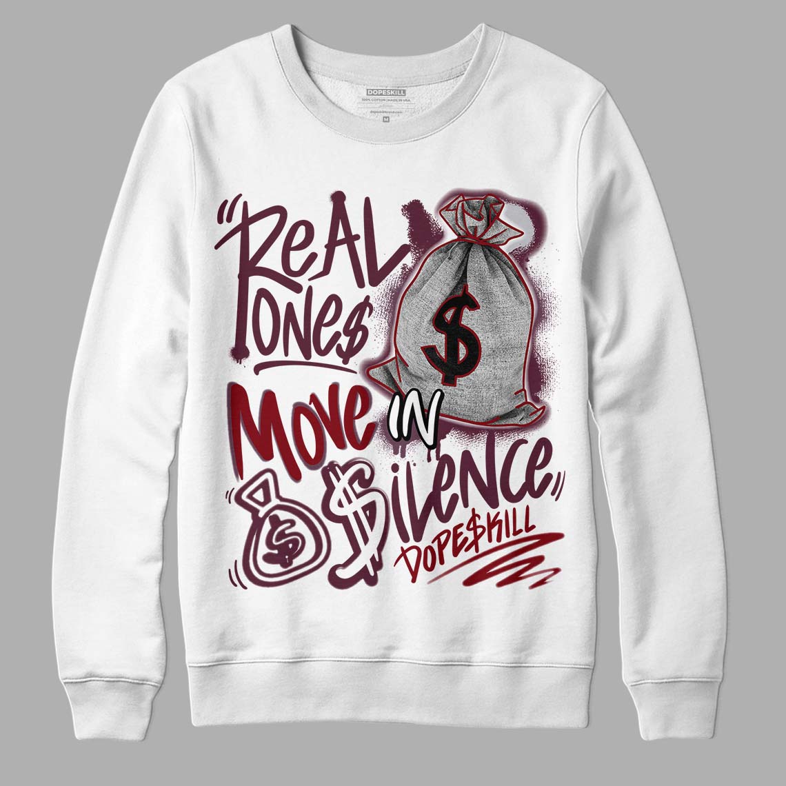 Burgundy 5s superstreetwear Sweatshirt Real Ones Move In Silence Graphic