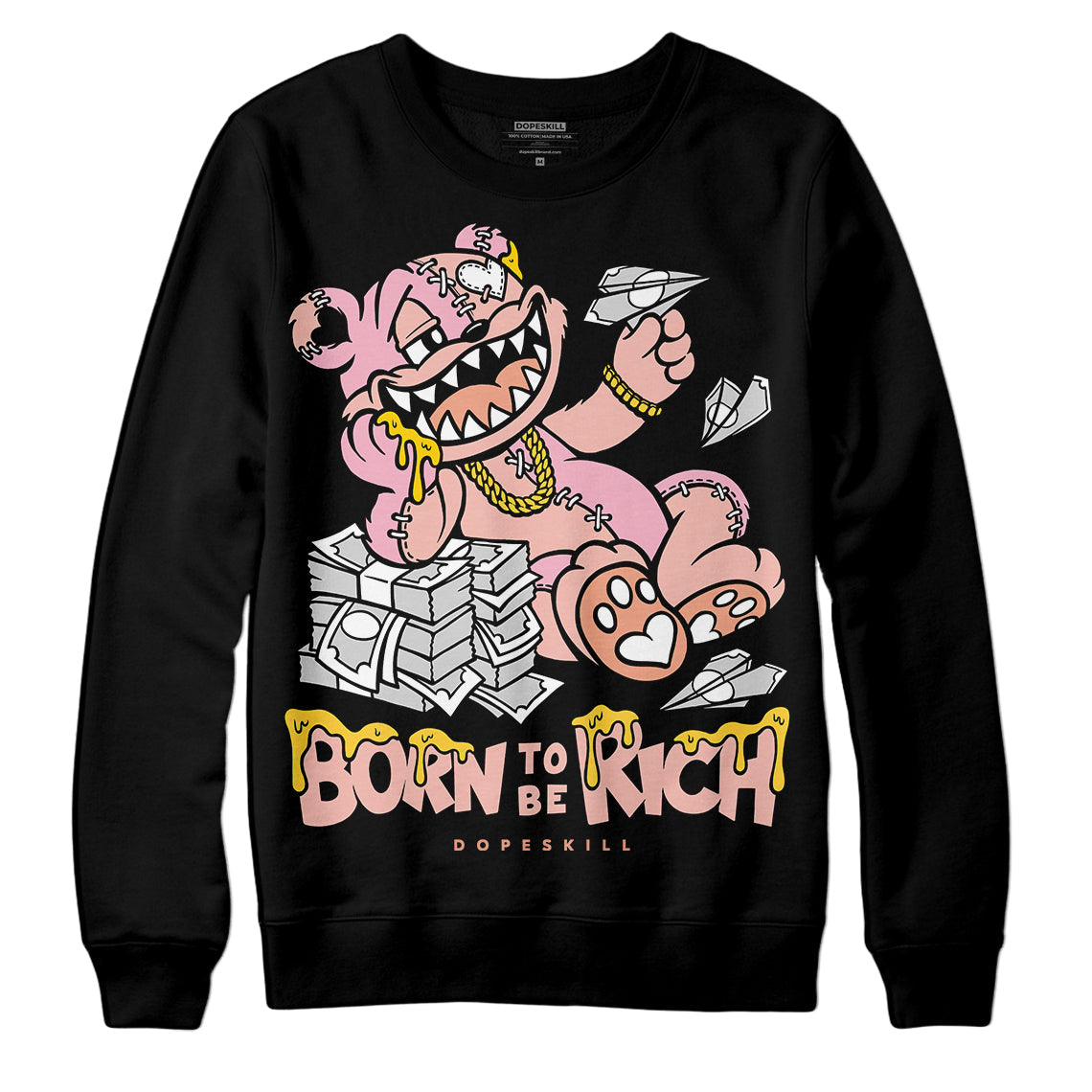 Legend Pink 11s superstreetwear Sweatshirt Born To Be Rich Graphic