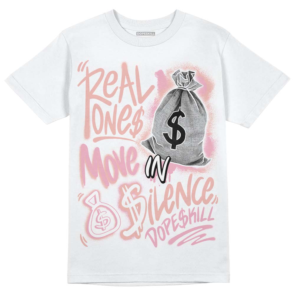 Legend Pink 11s superstreetwear T-Shirt Real Ones Move In Silence Graphic