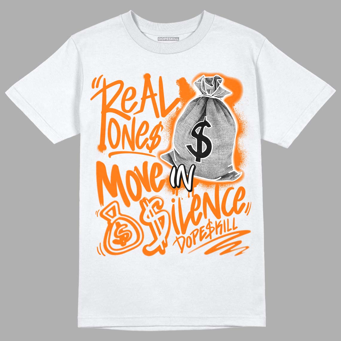 Dunk Low Magma Orange superstreetwear T-Shirt Real Ones Move In Silence Graphic