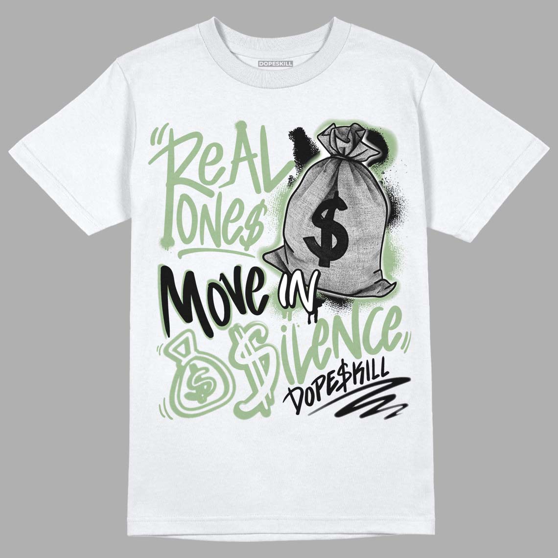 Seafoam 4s superstreetwear T-Shirt Real Ones Move In Silence Graphic