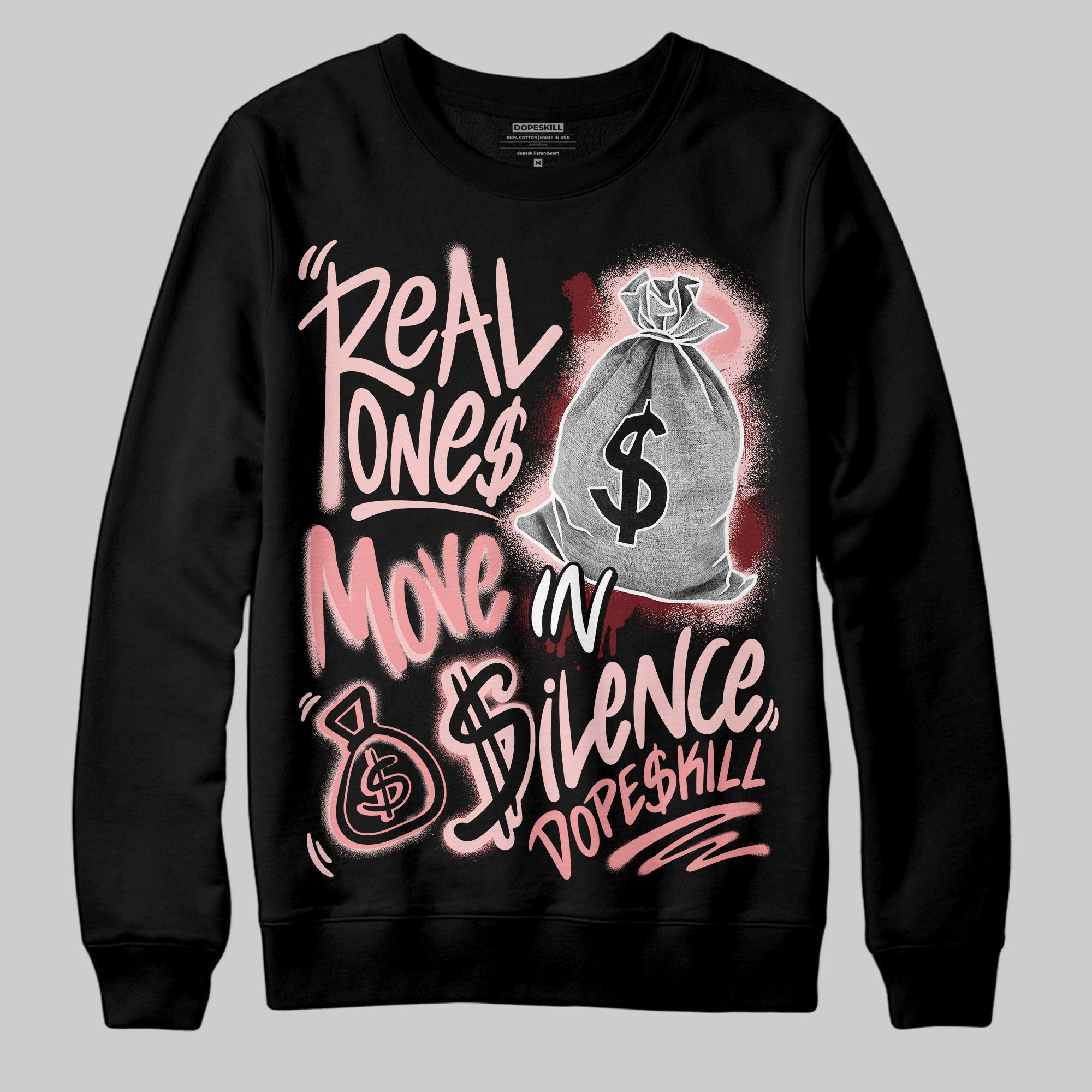 VALENTINE'S Day 3s superstreetwear Sweatshirt Real Ones Move In Silence Graphic