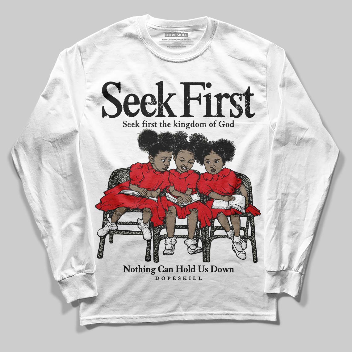 Fire Red 3s superstreetwear Long Sleeve T-Shirt New Seek First Graphic