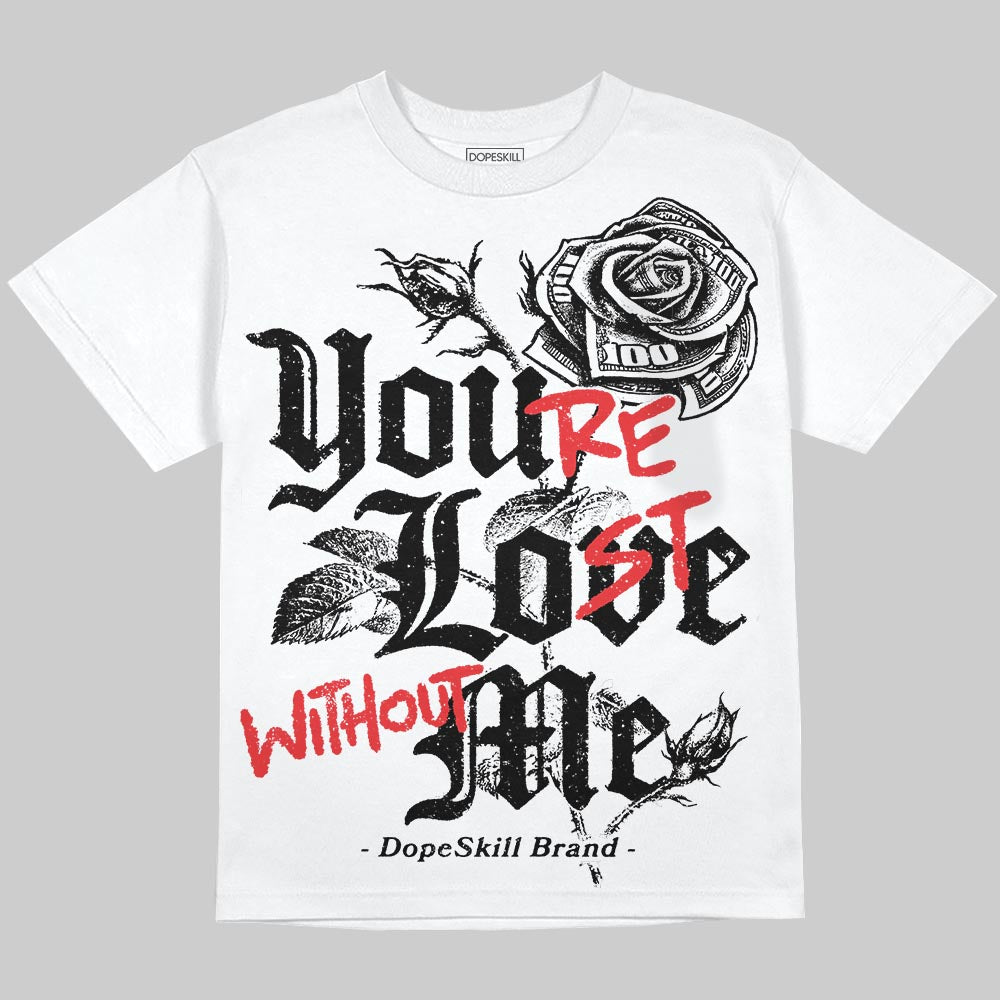 Black and White Collection superstreetwear Oversize Print T-Shirt You're Lost Without Me Graphic