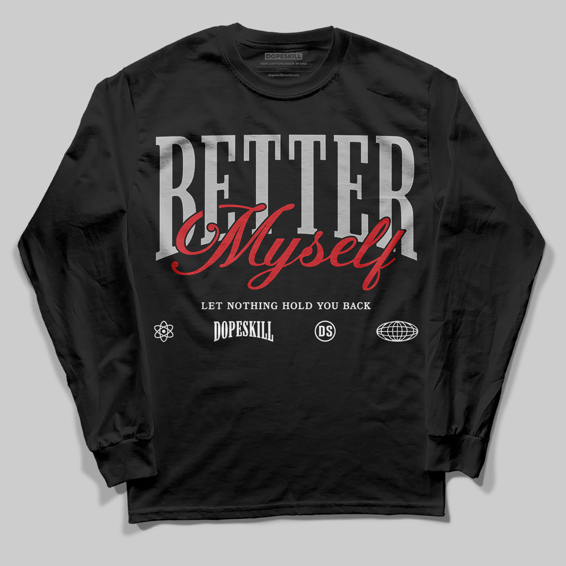 Black Cement 3s superstreetwear Long Sleeve T-Shirt Better Myself Graphic