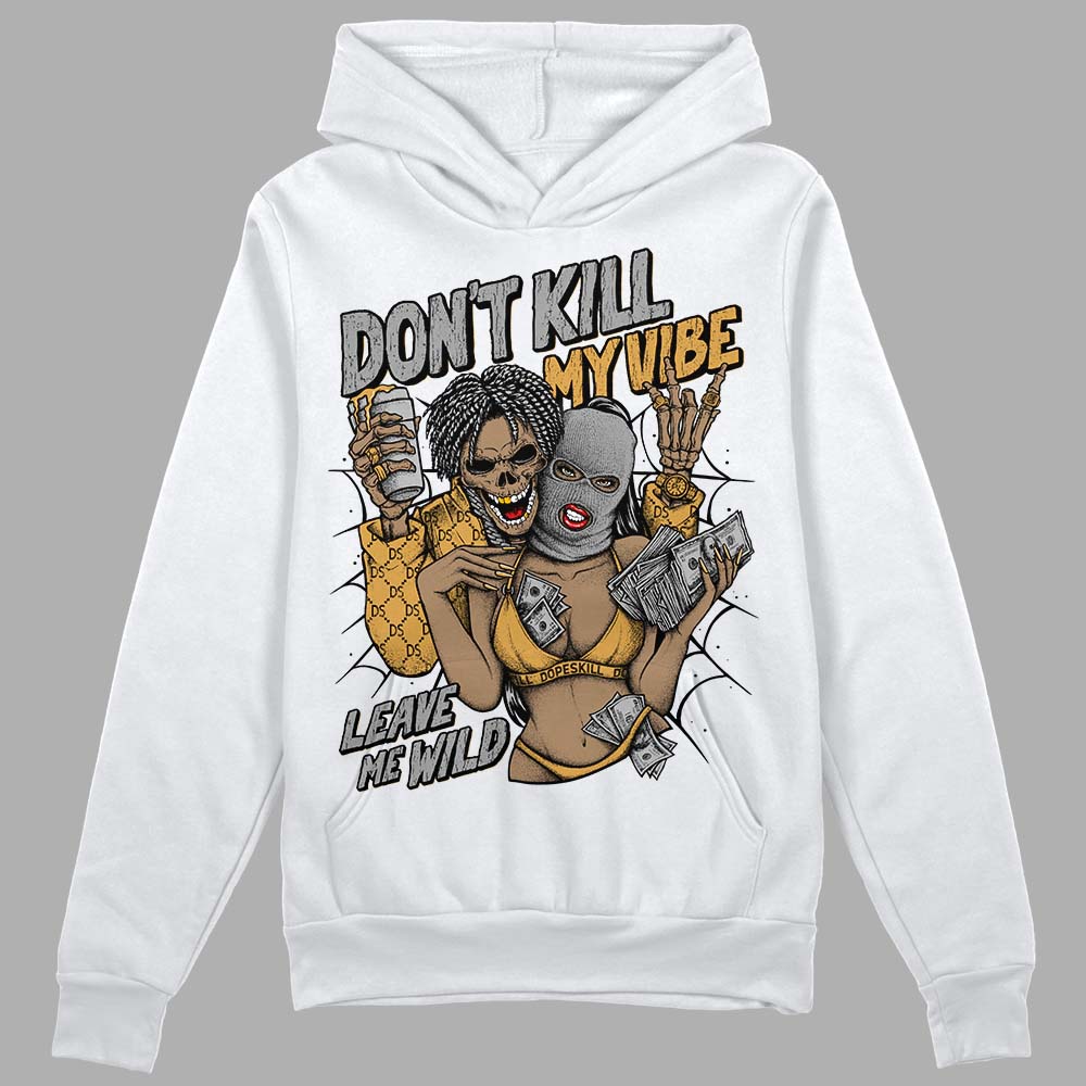 Gratitude 11s superstreetwear Hoodie Sweatshirt Don't Kill My Vibe Graphic