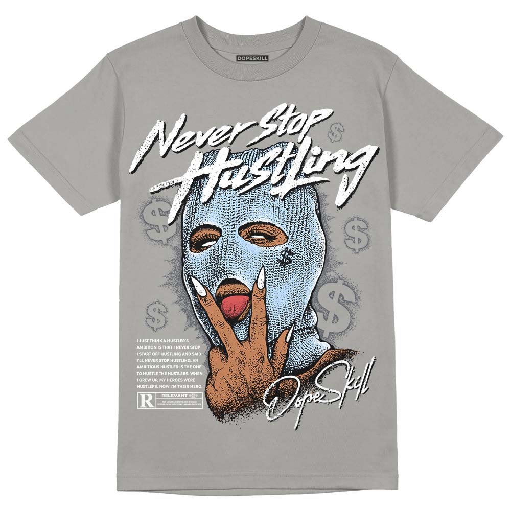 Cool Grey 11s superstreetwear Grey T-shirt Never Stop Hustling Graphic