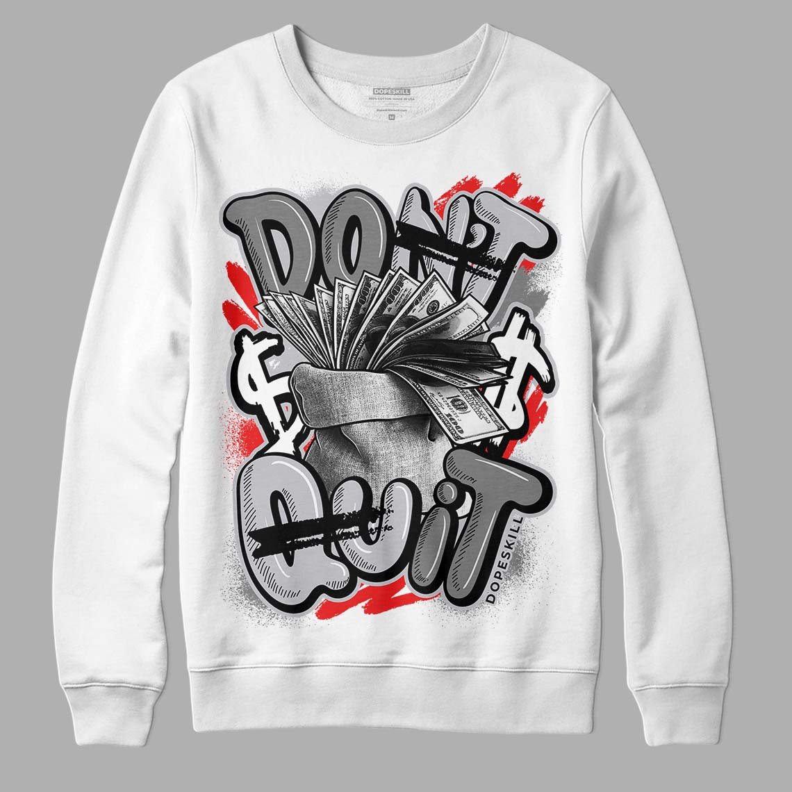 Grey Collection superstreetwear Sweatshirt Don't Quit Graphic