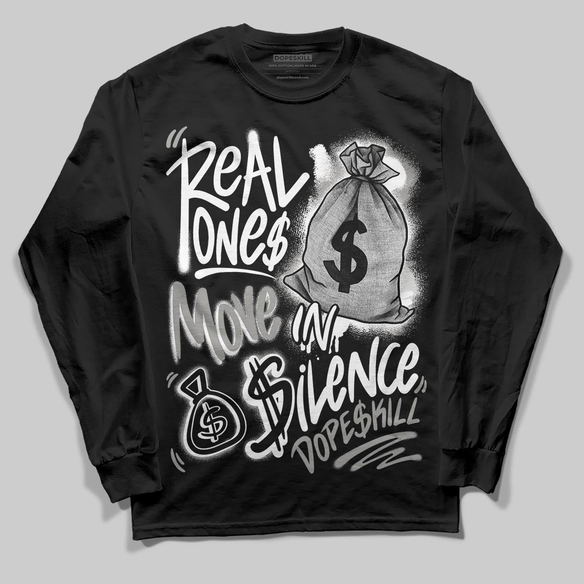 Pure Money 3s superstreetwear Long Sleeve T-Shirt Real Ones Move In Silence Graphic