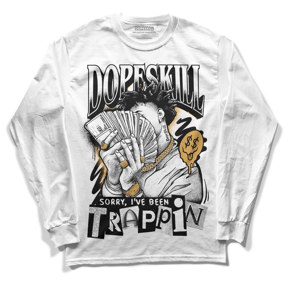 Gratitude 11s superstreetwear Long Sleeve T-Shirt Sorry I've Been Trappin Graphic