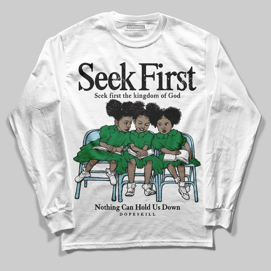 Lucky Green 5s superstreetwear Long Sleeve T-Shirt New Seek First Graphic