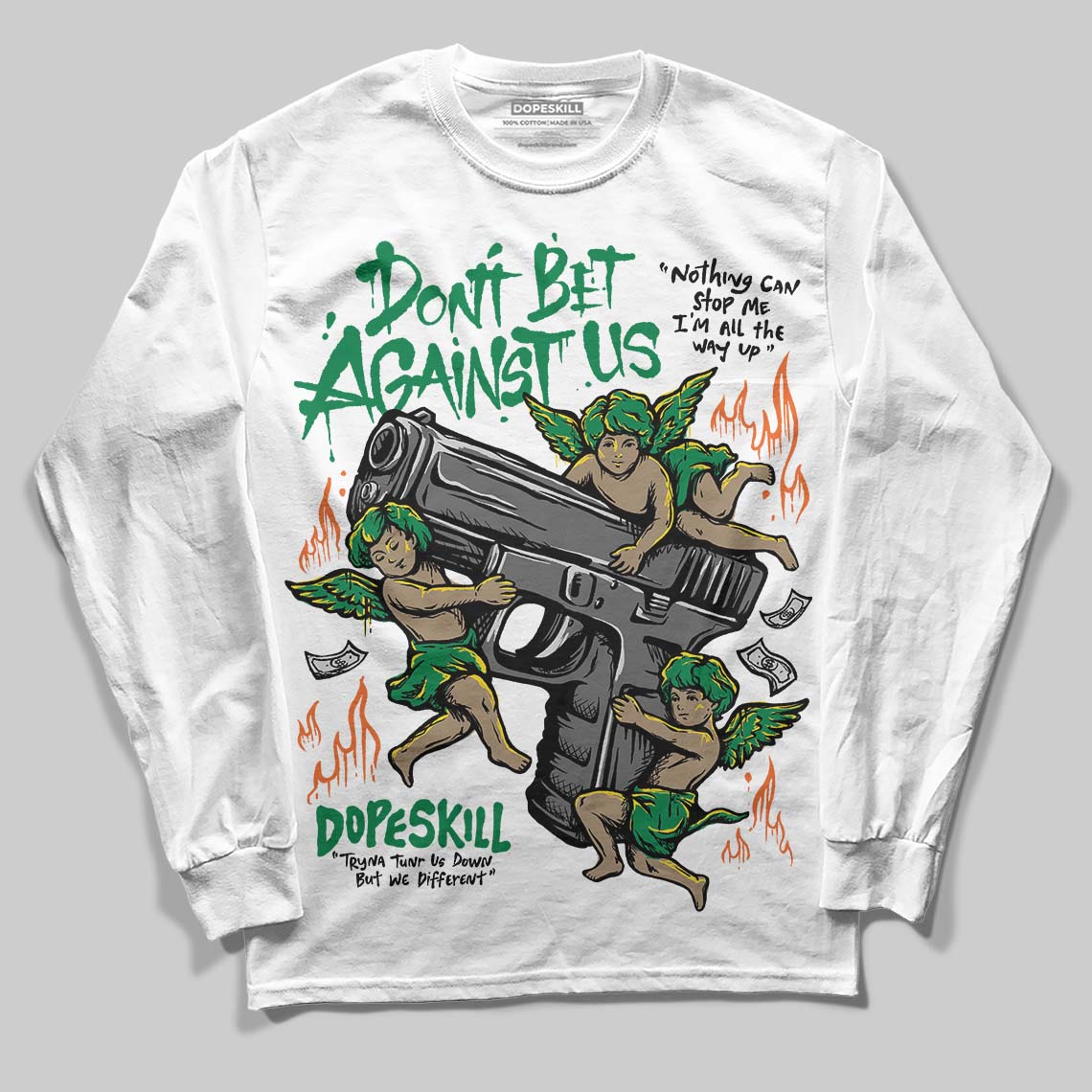 Green Collection superstreetwear Long Sleeve T-Shirt Don't Bet Against Us Graphic