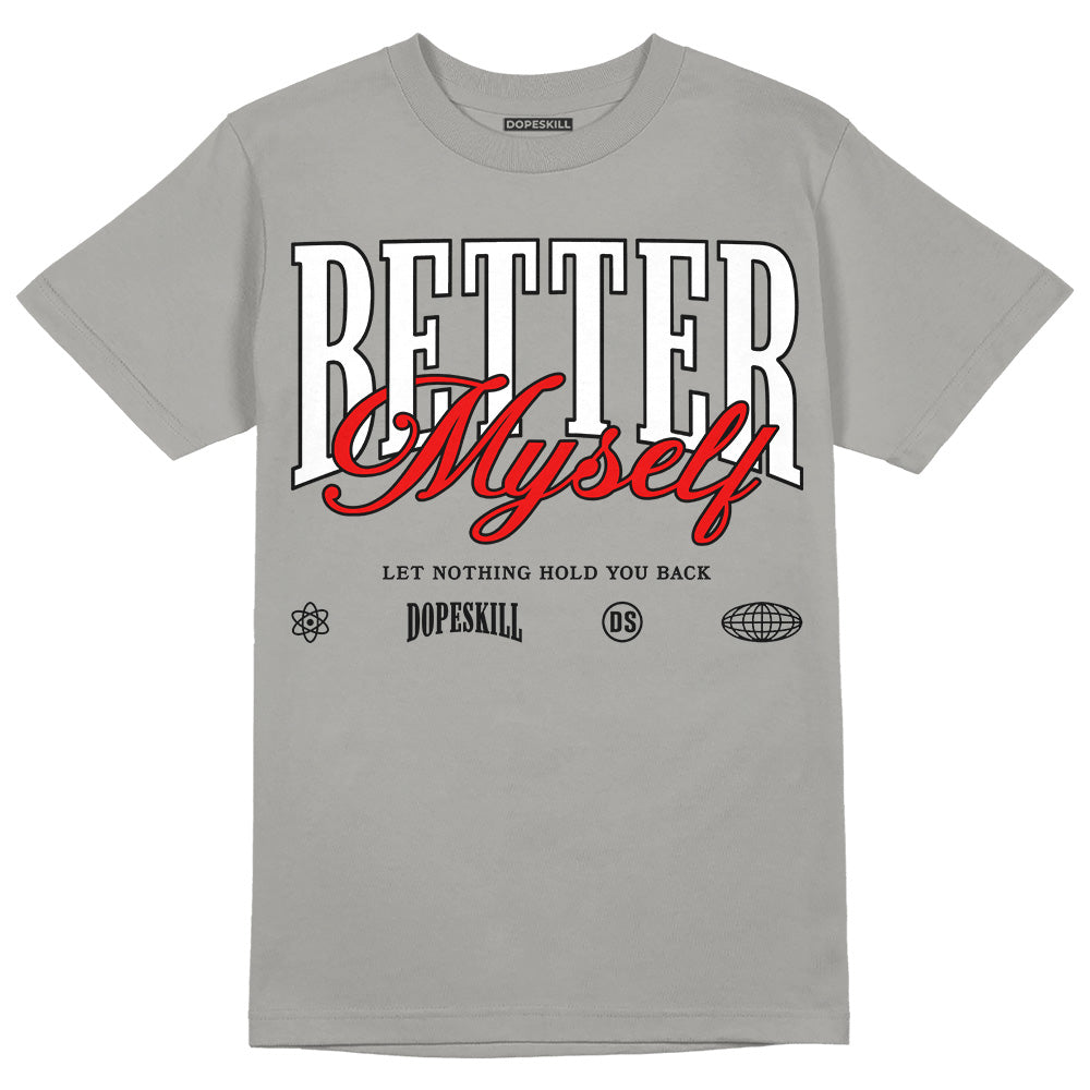 Wet Cement 4s superstreetwear Grey T-shirt Better Myself Graphic