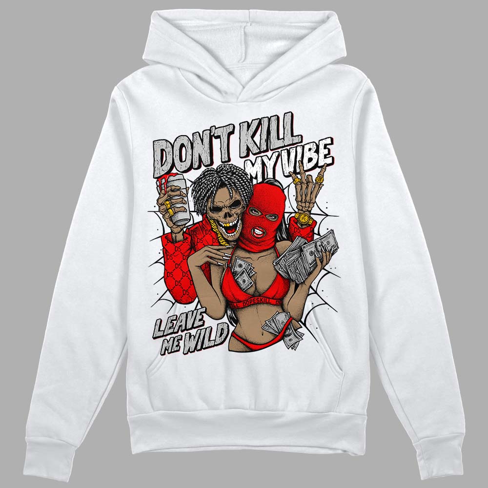 Cherry 12s superstreetwear Hoodie Sweatshirt Don't Kill My Vibe Graphic