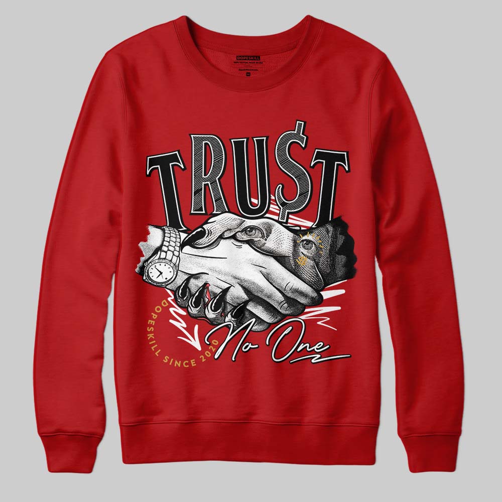 Brick By Brick 4s superstreetwear Sweatshirt Trust No One Graphic