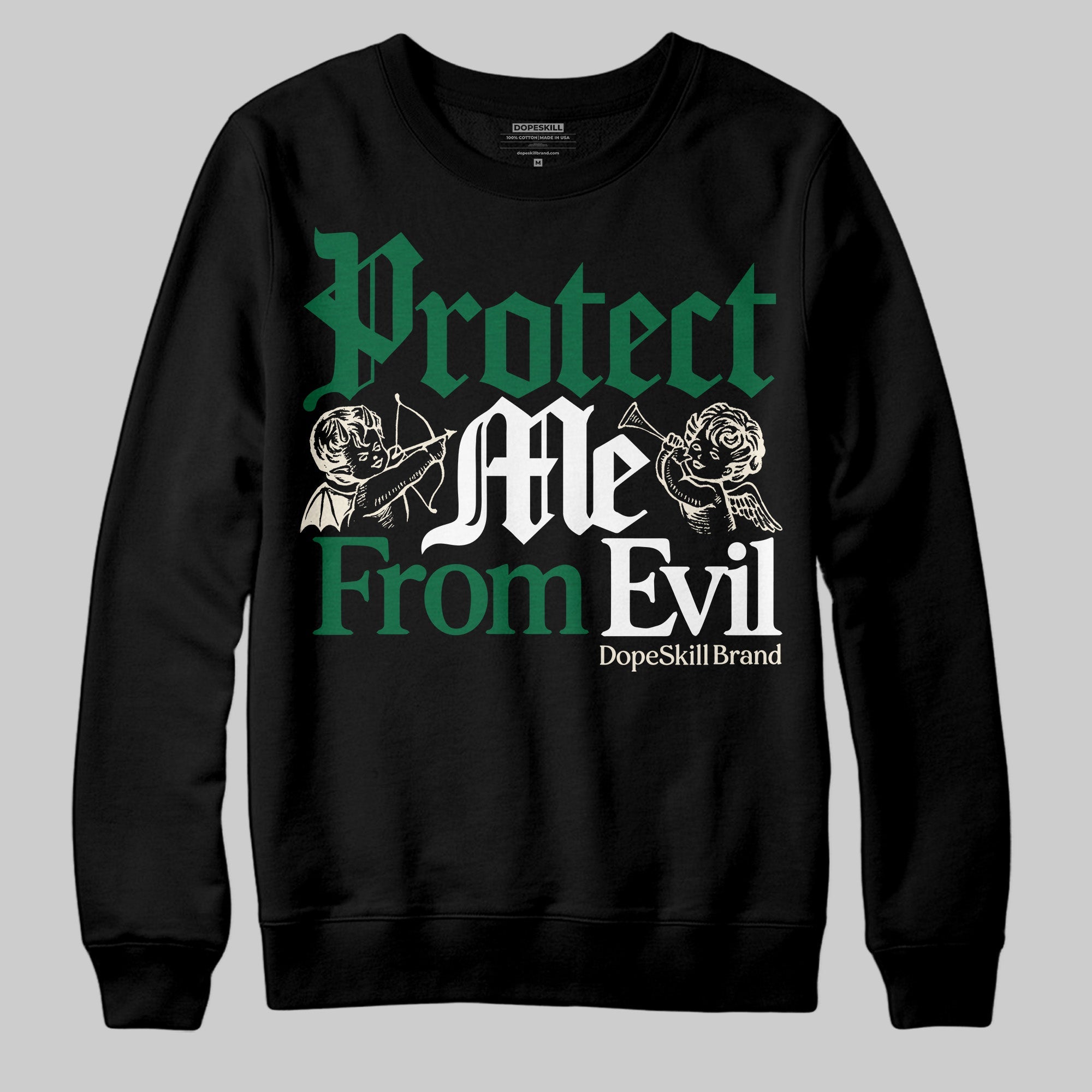 Pine Green 13s superstreetwear Sweatshirt Protect Me From Evil Graphic