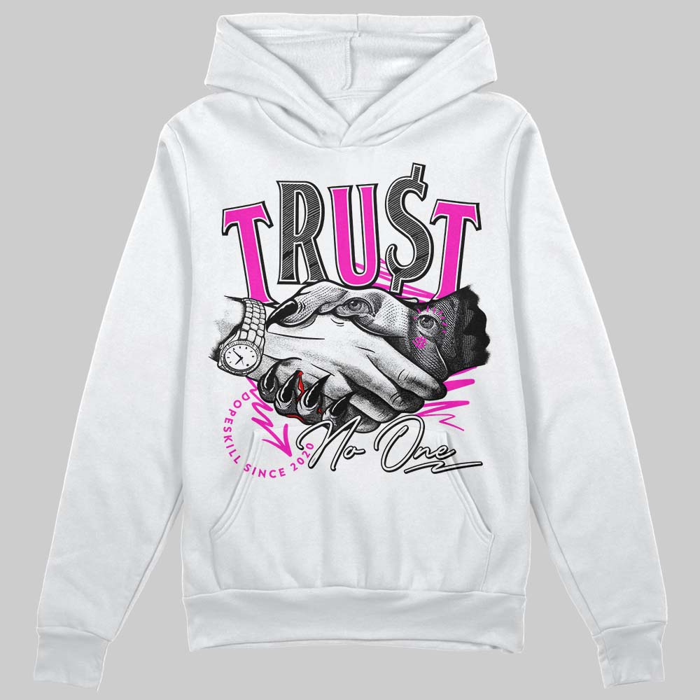 Dunk Low Active Fuchsia superstreetwear Hoodie Sweatshirt Trust No One Graphic