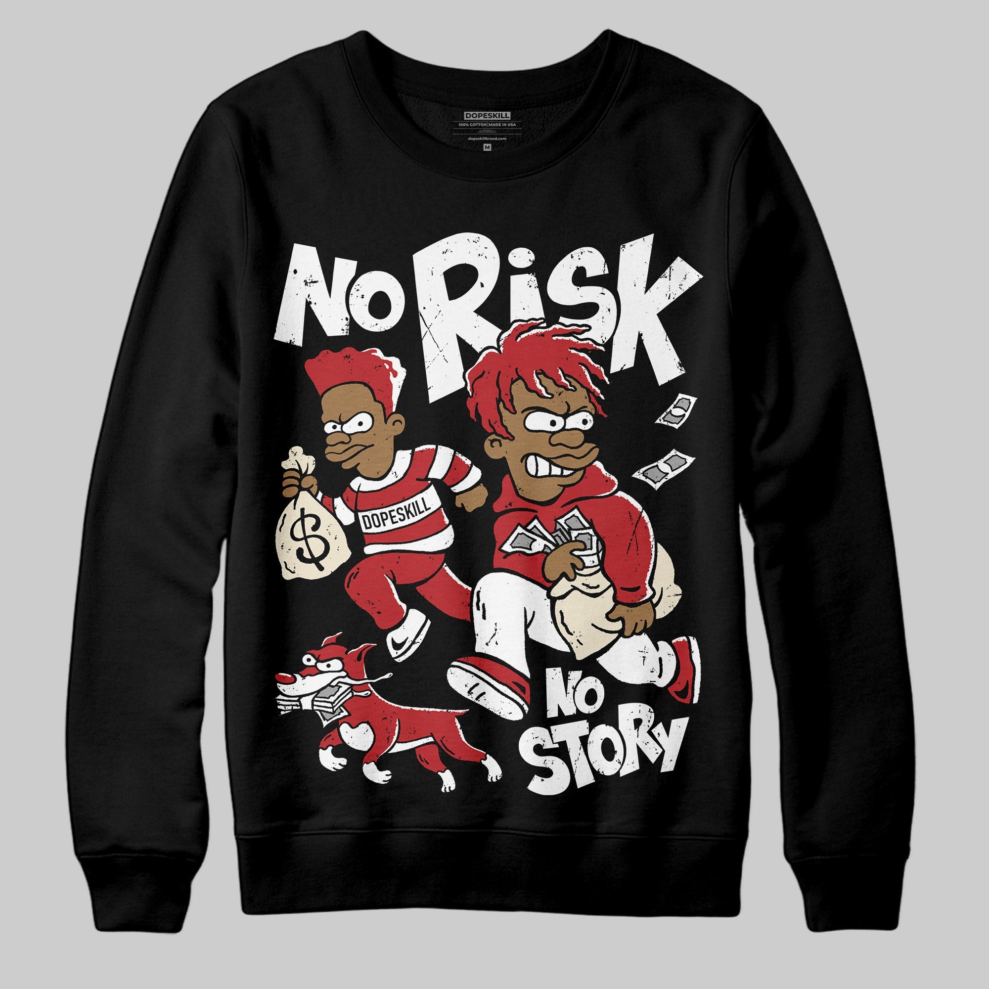 Black Toe Reimagined 1s superstreetwear Sweatshirt No Risk No Story Graphic