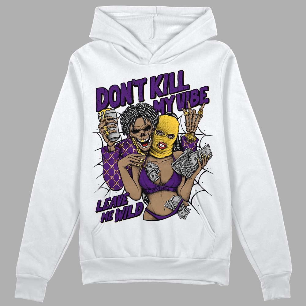 Field Purple 12s superstreetwear Hoodie Sweatshirt Don't Kill My Vibe Graphic